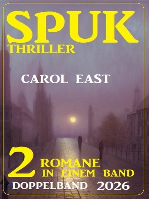 Title details for Spuk Thriller Doppelband 2026 by Carol East - Wait list